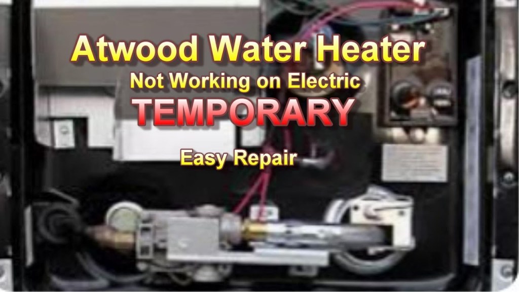 Picture of: ATWOOD WATER HEATER not working on electric- Easy TEMPORARY fix with a good  element.
