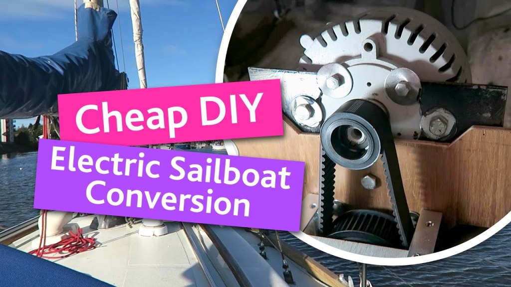 Picture of: DIY Electric Sailboat Conversion for Under £! ($)