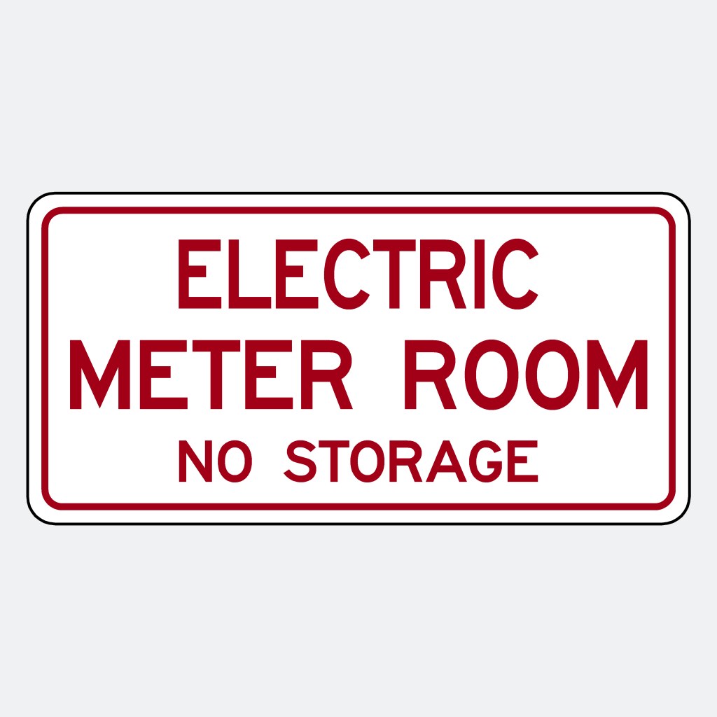 Picture of: Electric Meter Room No Storage Sign “x”