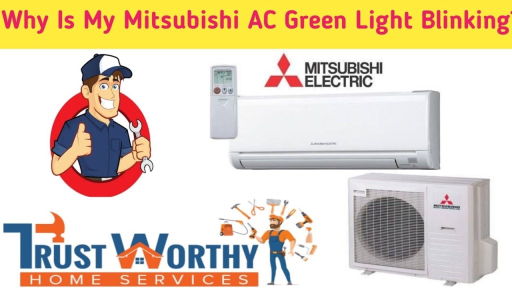 Picture of: Mitsubishi AC Green Light Blinking  Why Is My Mitsubishi AC Green Light  Blinking